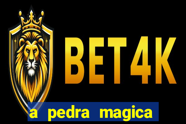 a pedra magica filme completo dublado gratis